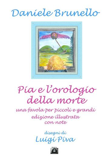 Pia e l'orologio della morte edizione illustrata