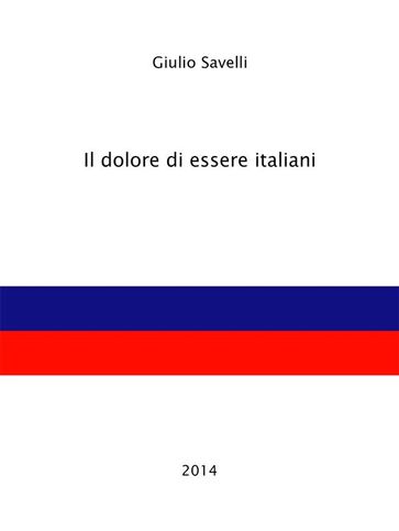 Il dolore di essere italiani