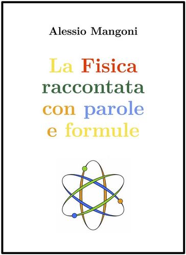 La Fisica raccontata con parole e formule