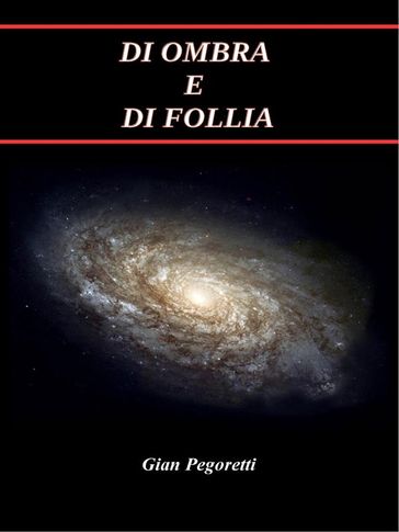 Di Ombra e di Follia