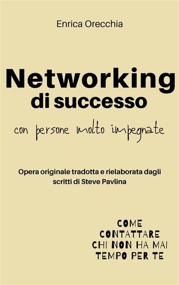 Networking di successo con persone molto impegnate
