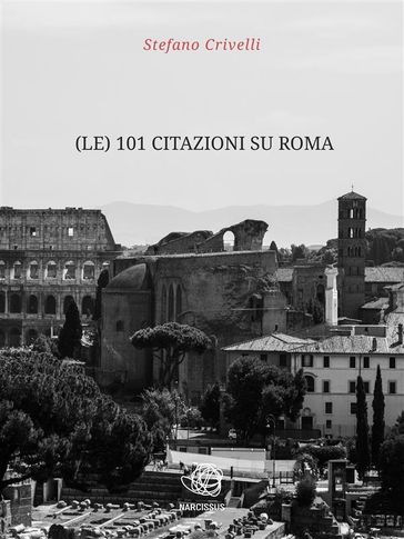 (le) 101 Citazioni su Roma