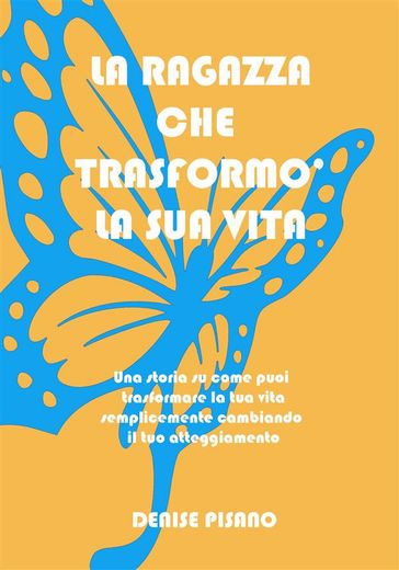 La ragazza che trasformò la sua vita