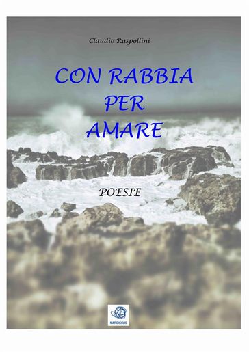 Con rabbia per amare