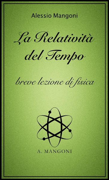 La relatività del tempo, breve lezione di fisica