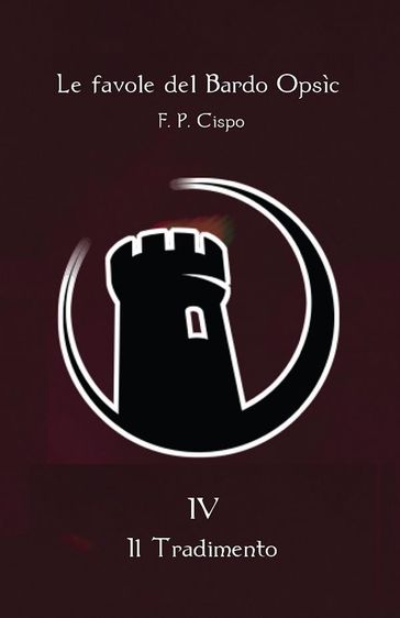 Le favole del Bardo Opsìc - IV - Il Tradimento