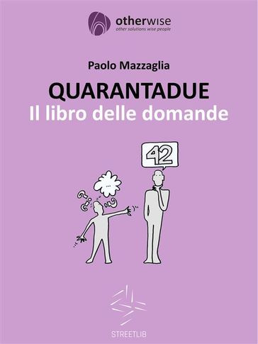 QUARANTADUE - Il libro delle domande