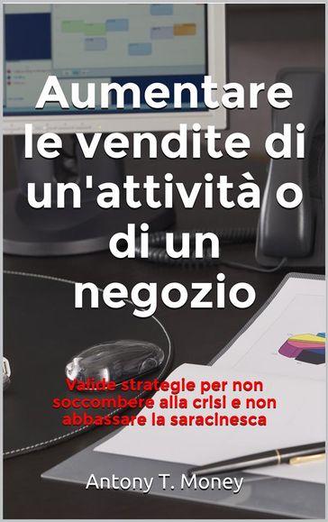 Aumentare le vendite del negozio o dell'attività commerciale