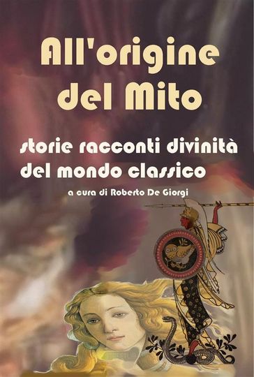 All'origine del Mito - Storie e racconti e divinità del mondo classico