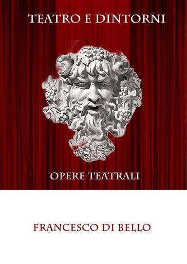 Teatro e dintorni - Opere teatrali