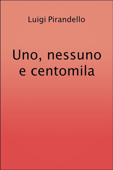 Uno, nessuno e centomila