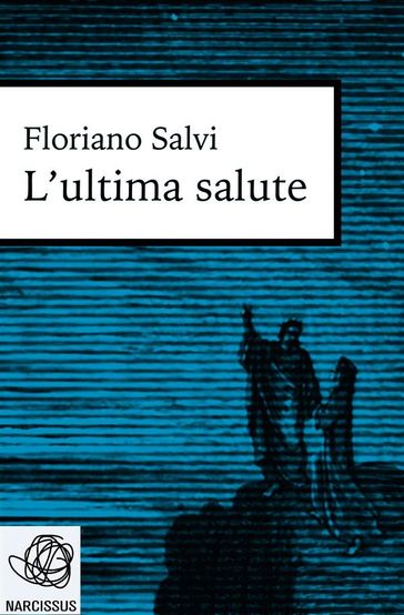 L'ultima salute