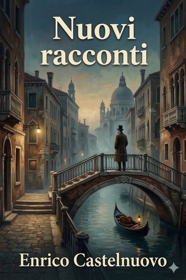 Nuovi racconti / Dopo venticinque anni; Lo Specchio rotto; Il Parassita indipendente; Il Maestro di calligrafia; L'Orologio fermo; La Lettera di Margherita
