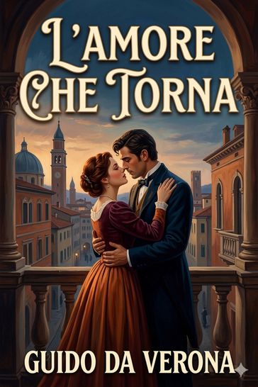 L'amore che torna: romanzo