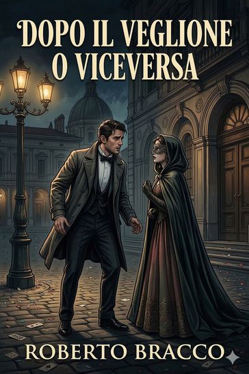 Dopo il veglione o viceversa