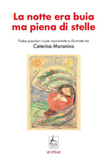 La notte era buia ma piena di stelle