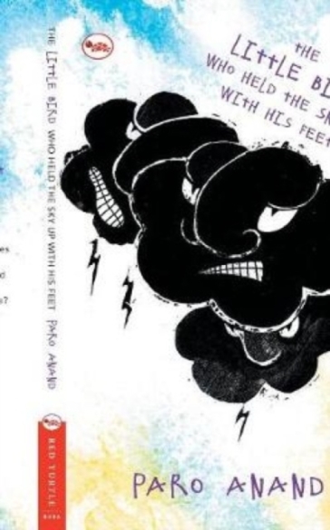 Little Bird Who Held the Sky Up with His Feet