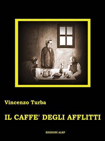 Il caffe' degli afflitti