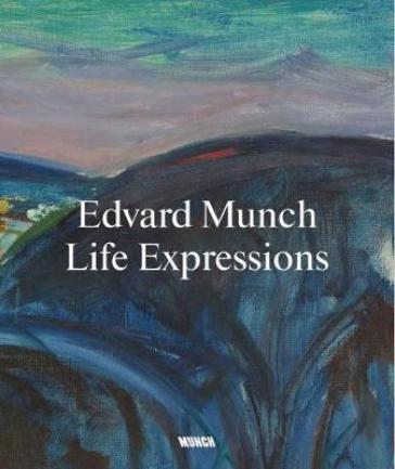 Edvard Munch: Life Expressions