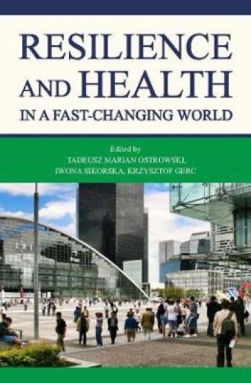 Resilience and Health in a Fast¿changing World