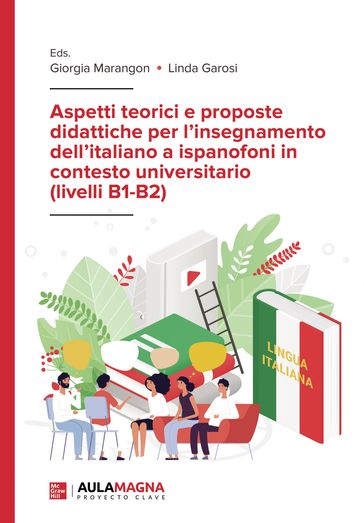 Aspetti teorici e proposte didattiche per l'insegnamento dell'italiano a ispanofoni in contesto universitario (livelli B1-B2)