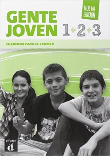 Gente joven. Nueva edicion. Mi cuaderno para el examen. Per le Scuole superiori. Con espansione online