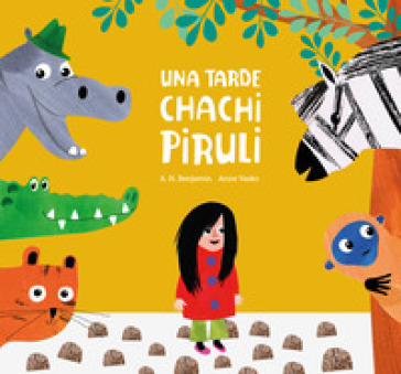 Una tarde chachi piruli. Ediz. a colori