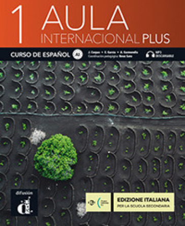 Aula internacional Plus. Alumno hibrida. Per le Scuole superiori