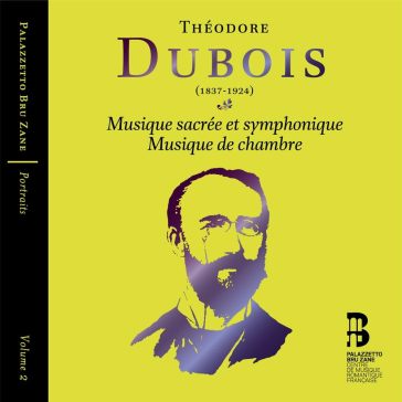 Dubois: musica sacra,sinfonica da camera