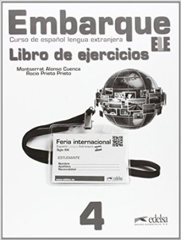 Embarque. Cuaderno ejercicios. Per le Scuole superiori. Con e-book. Con espansione online. Vol. 4