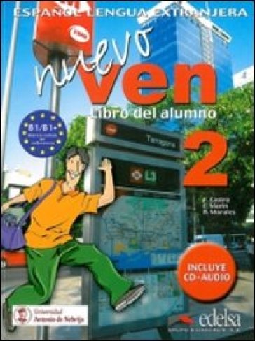 Nuevo ven. Libro del alumno. Per le Scuole superiori. Con 2 CD Audio. Con espansione online. Vol. 2