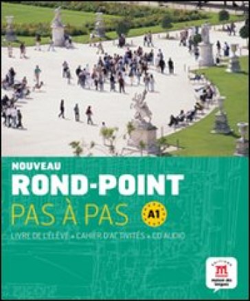 Rond-point. A1. Pas à pas. Per le Scuole superiori. Con CD Audio