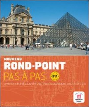 Rond-point. B1. Pas à pas. Per le Scuole superiori. Con CD Audio. Vol. 1