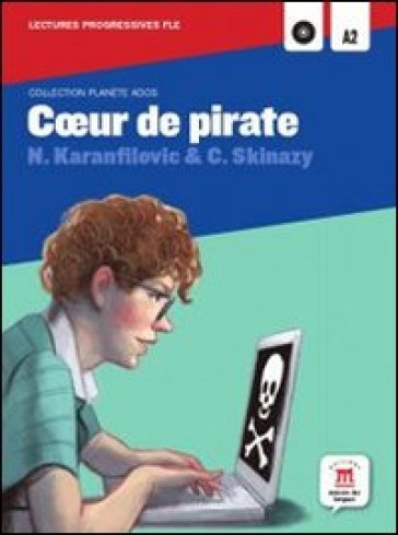 Coeur de pirate. Per la Scuola media. Con CD Audio