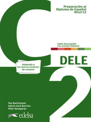 Preparación Dele. C2. Per le Scuole superiori. Con espansione online