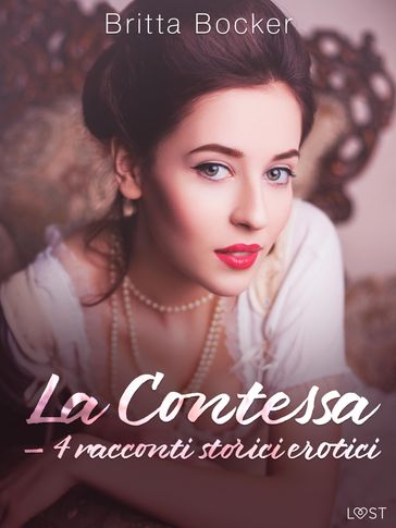 La Contessa  4 racconti storici erotici