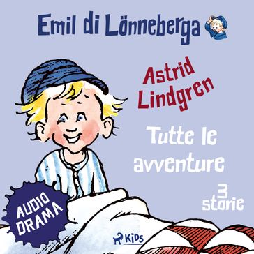 Emil di Lonneberga. Tutte le avventure