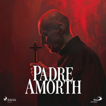 Padre Amorth. La mia battaglia con Dio contro Satana
