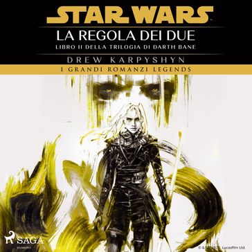 Star Wars: Trilogia di Darth Bane. La regola dei due