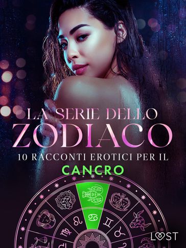 La serie dello Zodiaco: 10 racconti erotici per il Cancro