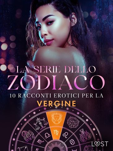 La serie dello Zodiaco: 10 racconti erotici per la Vergine