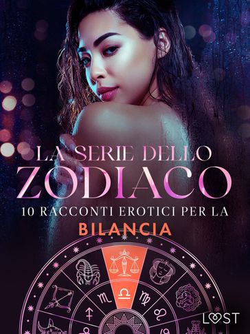 La serie dello Zodiaco: 10 racconti erotici per la Bilancia