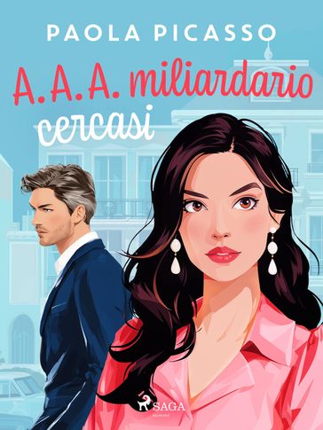 A.A.A. miliardario cercasi: Un Chick Lit Enemies-to-Lovers Romance