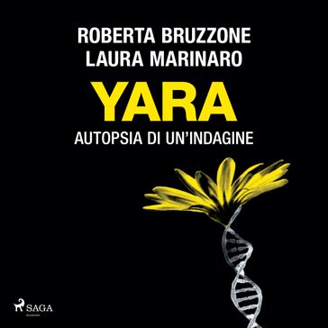 Yara: Autopsia di un'indagine