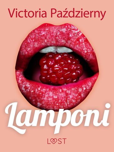 Lamponi  racconto erotico lesbico