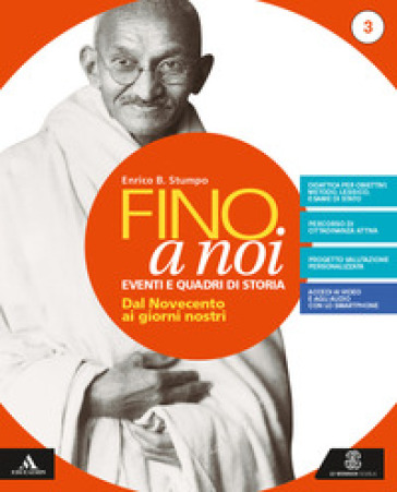 Fino a noi. Eventi e quadri di storia. Con Atlante, Percorsi per l'apprendimento personalizzato e L'esame di Stato . Per la Scuola media. Con e-book.
