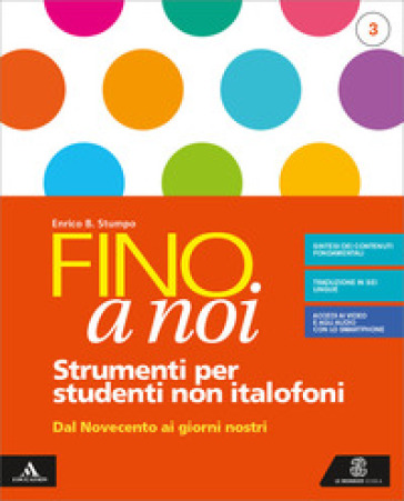 Fino a noi. Non italofoni. Per la Scuola media. Con e-book. Con espansione online. Vol. 3