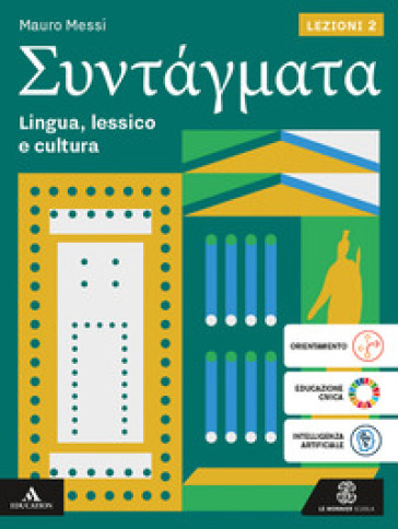 Syntagmata. Lezioni. Per le Scuole superiori. Con e-book. Con espansione online. Vol. 2