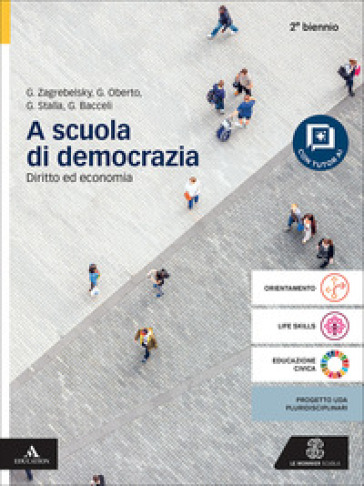 A scuola di democrazia. Diritto ed economi. Per il 2° biennio delle Scuole superiori. Con e-book. Con espansione online