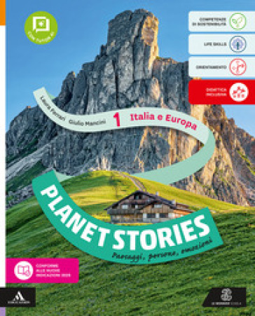 Planet stories. Con Regioni italiane. Per la Scuola media. Con e-book. Con espansione online. Vol. 1: Italia e Europa